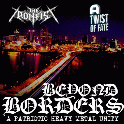 The Ironfist : Beyond Borders - A Patriotic Heavy Metal Unity